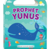 PROPHET YUNUS (MY HANDY BOARD BOOK)